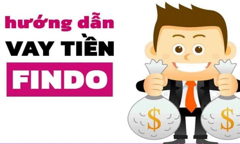 Hướng dẫn quy trình vay tiền trên ứng dụng Findo cực nhanh chóng